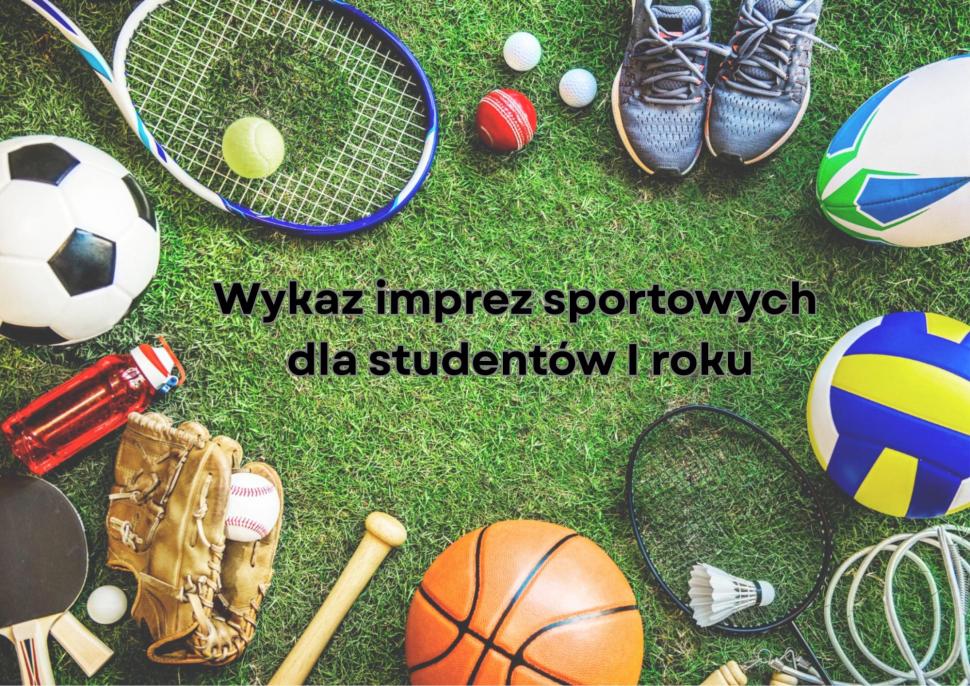 wykaz Imprez sportowych dla studentów I roku
