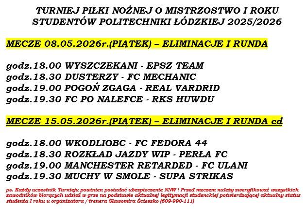 Poniżej przedstawiamy terminarz I rundy turnieju piłki nożnej o Mistrzostwo I roku 2025_2026